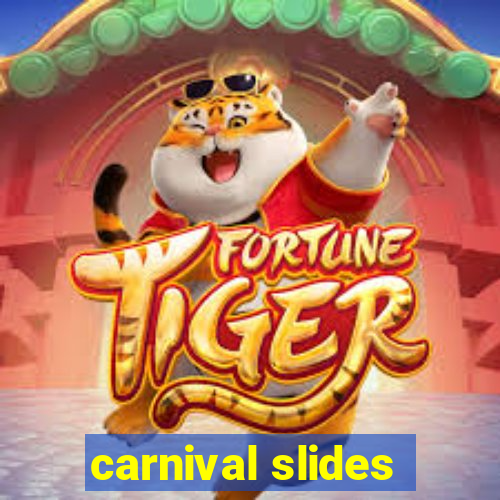 carnival slides